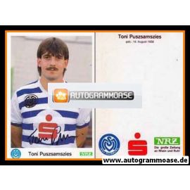 Autogramm Fussball | MSV Duisburg | 1989 | Toni PUSZSAMSZIES