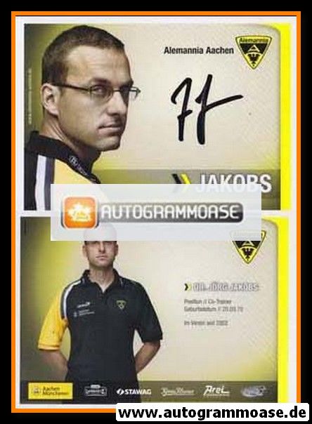 Autogramm Fussball | Alemannia Aachen | 2007 | Dr. Jörg JAKOBS