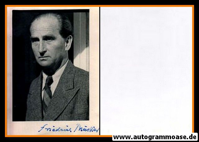 Autogramm Literatur | Friedrich MÄRKER | 1970er (Portrait SW)