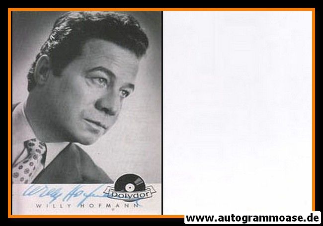 Autogramm Klassik | Willy HOFMANN | 1952 "Schützenliesel-Polka" (Portrait SW) Polydor