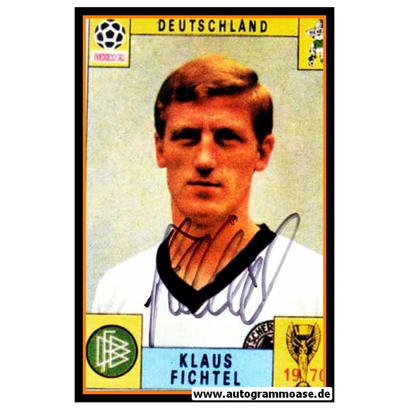 Klaus Fichtel Autogrammkarte  DFB WM 1970 Original Signiert