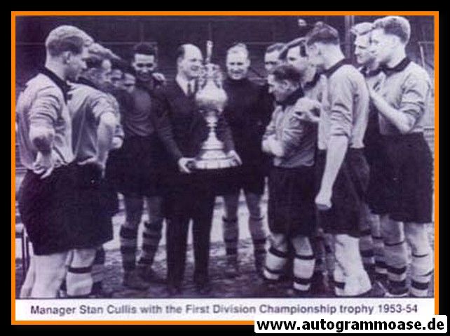 Mannschaftsfoto Fussball | Wolverhampton Wanderers | 1954 + AG Bert WILLIAMS (FD Trophy)