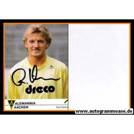Autogramm Fussball | Alemannia Aachen | 1990 | Ralf KÖHNEN