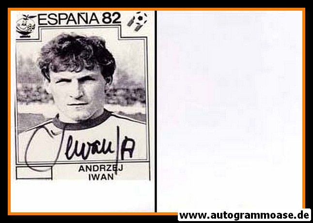 Autogramm Fussball | Polen | 1982 WM | Andrzej IWAN (Portrait SW)