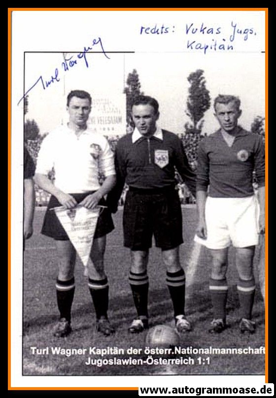 Autogramm Fussball | Österreich | 1956 | Turl WAGNER (Jugoslawien Vukas)