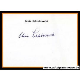 Autograph Fussball | Elwin SCHLEBROWSKI (DFB + Dortmund 1950er)