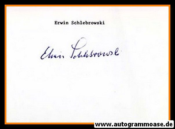 Autograph Fussball | Elwin SCHLEBROWSKI (DFB + Dortmund 1950er)