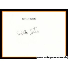 Autograph Fussball | Walter SOHNLE (DFB/1860 1970er)