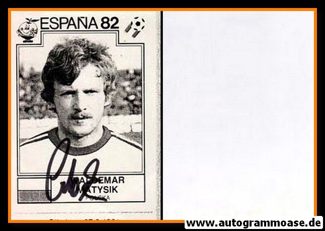 Autogramm Fussball | Polen | 1982 WM | Waldemar MATYSIK (Portrait SW)