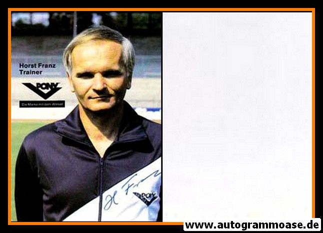 Autogramm Fussball | 1980er | Horst FRANZ (Portrait Color) Pony