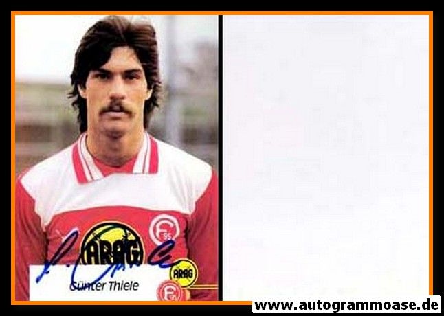 Autogramm Fussball | Fortuna Düsseldorf | 1982 | Günter THIELE