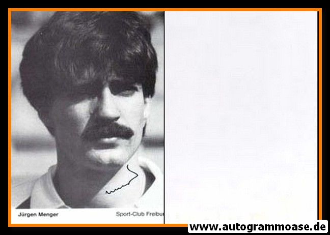 Autogramm Fussball | SC Freiburg | 1984 | Jürgen MENGER (Portrait SW)
