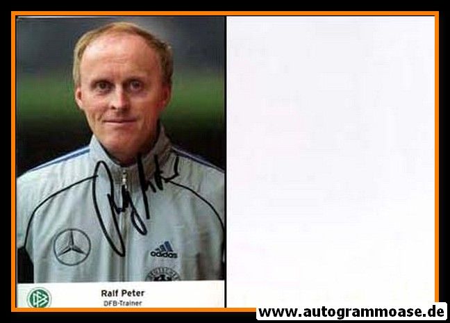 Autogramm Fussball | DFB | 2000er | Ralf PETER (Trainer) 