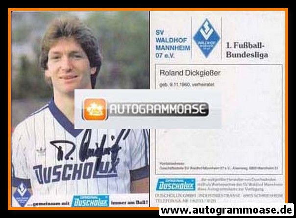 Autogramm Fussball | SV Waldhof Mannheim | 1983 | Roland DICKGIESSER