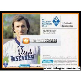Autogramm Fussball | SV Waldhof Mannheim | 1983 | Günter SEBERT