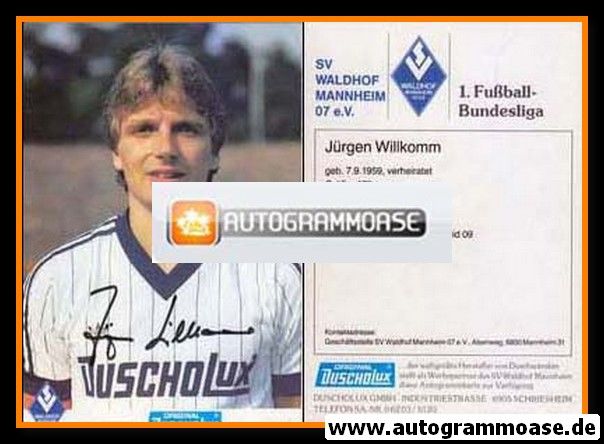 Autogramm Fussball | SV Waldhof Mannheim | 1983 | Jürgen WILLKOMM