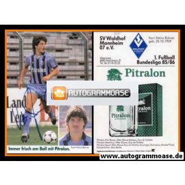 Autogramm Fussball | SV Waldhof Mannheim | 1985 | Karl-Heinz BÜHRER