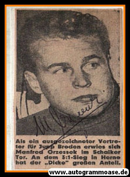 Autogramm Fussball | FC Schalke 04 | 1960er | Manfred ORZESSEK (Portrait SW)