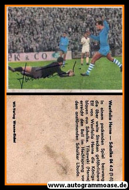 Autogramm Fussball | Westfalia Herne | 1962 Sabi | Hans TILKOWSKI (WS-Verlag) Spiel Schalke