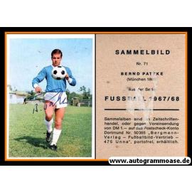 Autogramm Fussball | TSV 1860 München | 1967 | Bernd PATZKE (Bergmann 071)