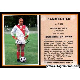 Autogramm Fussball | 1. FC Köln | 1968 | Heinz HORNIG (Bergmann B102)