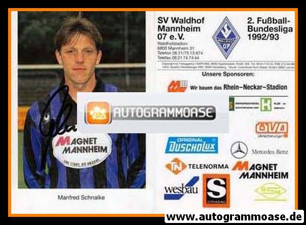 Autogramm Fussball | SV Waldhof Mannheim | 1992 | Manfred SCHNALKE