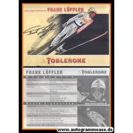 Autogramm Skispringen | Frank LÖFFLER | 1999 (Toblerone)