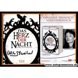 Autogramm Literatur | Ulrike SCHWEIKERT | 2009 "Herz Der Nacht"