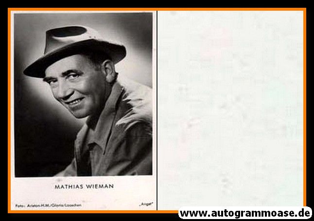 Filmpostkarte | Mathias WIEMAN | 1955 "Angst" (Portrait SW Gloria)