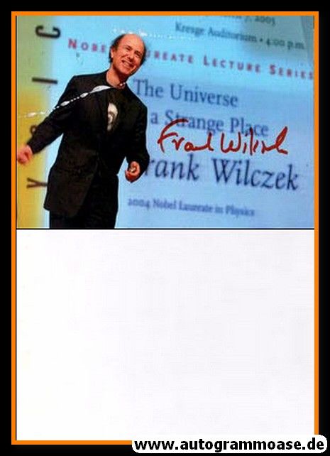 Autogramm Wissenschaft | Frank WILCZEK | 2004 Foto (Nobelpreis Physik)