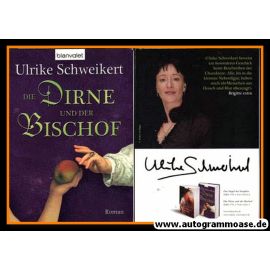 Autogramm Literatur | Ulrike SCHWEIKERT | 2008 "Die Dirne Und Der Bischof"