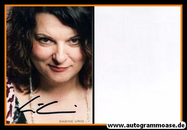 Autogramm Schauspieler | Sabine URIG | 2010er (Portrait Color)