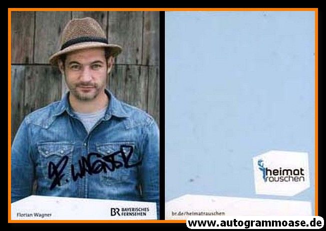 Autogramm TV | BR | Florian WAGNER | 2010er "Heimatrauschen"
