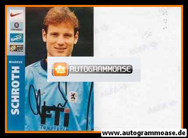Autogramm Fussball | TSV 1860 München | 1999 Foto | Markus SCHROTH