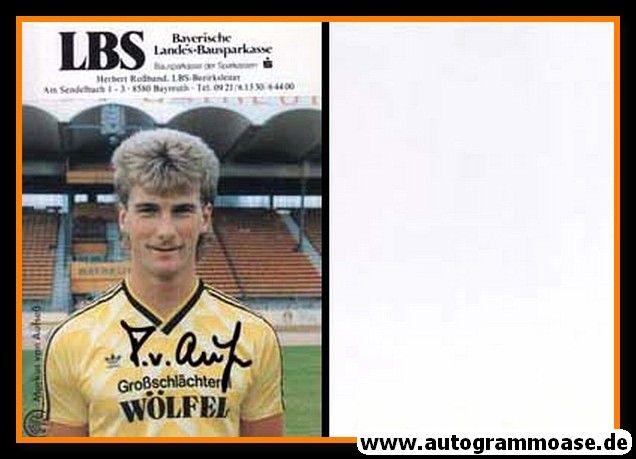 Autogramm Fussball | SpVgg Bayreuth | 1989 | Markus VON AUFSESS