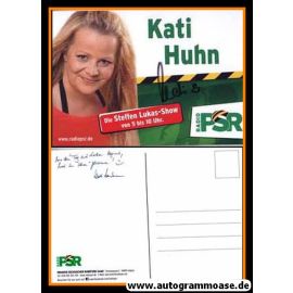 Autogramm Radio | PSR | Kati HUHN | 2010er (Portrait Color) 