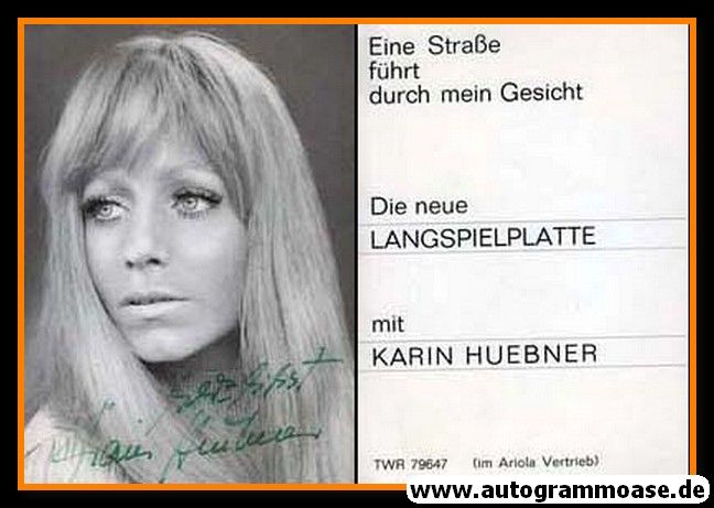 Autogramm Schauspieler | Karin HUEBNER | 1968 "Eine Strasse" (Portrait SW Ariola)