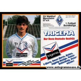 Autogramm Fussball | SV Waldhof Mannheim | 1986 Druck | Karl-Heinz BÜHRER