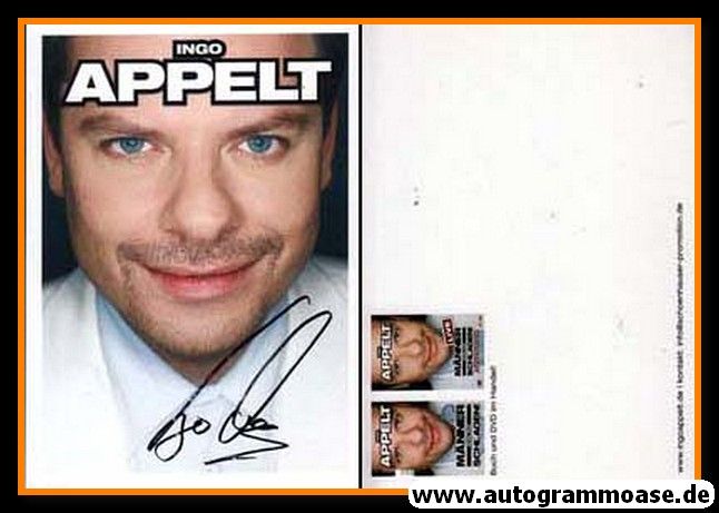 Autogramm Comedy | Ingo APPELT | 2008 "Männer Muss Man Schlagen" (Portrait Color)