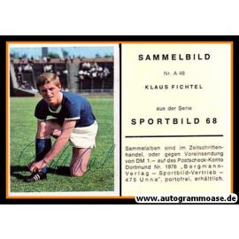 Autogramm Fussball | FC Schalke 04 | 1968 | Klaus FICHTEL (Bergmann SB A048)