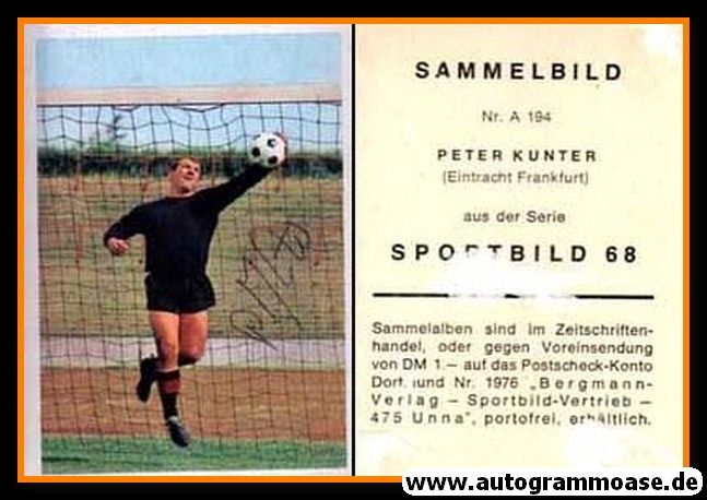 Autogramm Fussball | Eintracht Frankfurt | 1968 | Peter KUNTER (Bergmann A194)