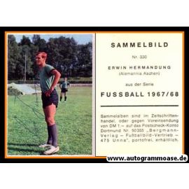 Autogramm Fussball | Alemannia Aachen | 1967 | Erwin HERMANDUNG (Bergmann 330)