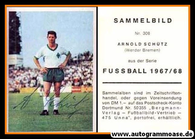Autogramm Fussball | SV Werder Bremen | 1967 | Arnold SCHÜTZ (Bergmann 308)