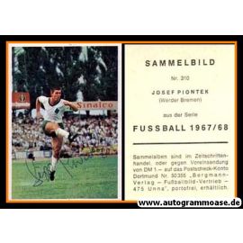 Autogramm Fussball | SV Werder Bremen | 1967 | Josef PIONTEK (Bergmann 310)