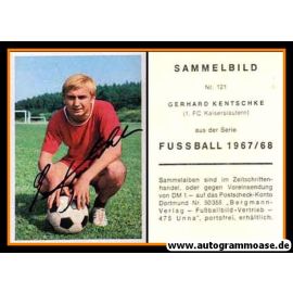 Autogramm Fussball | 1. FC Kaiserslautern | 1967 | Gerhard KENTSCHKE (Bergmann 121)