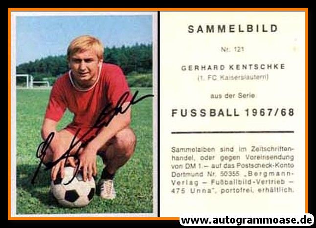 Autogramm Fussball | 1. FC Kaiserslautern | 1967 | Gerhard KENTSCHKE (Bergmann 121)