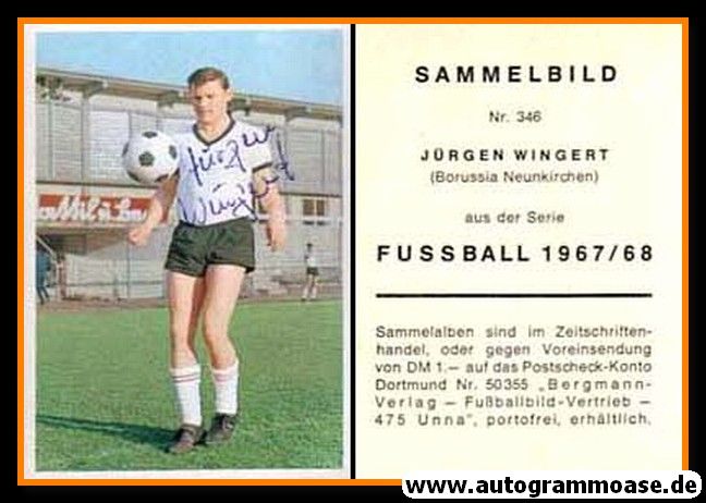 Autogramm Fussball | Borussia Neunkirchen | 1967 | Jürgen WINGERT (Bergmann 346)