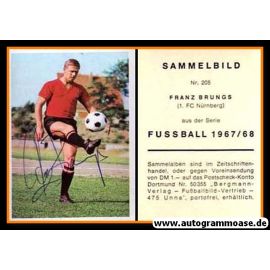 Autogramm Fussball | 1. FC Nürnberg | 1967 | Franz BRUNGS (Bergmann 205)