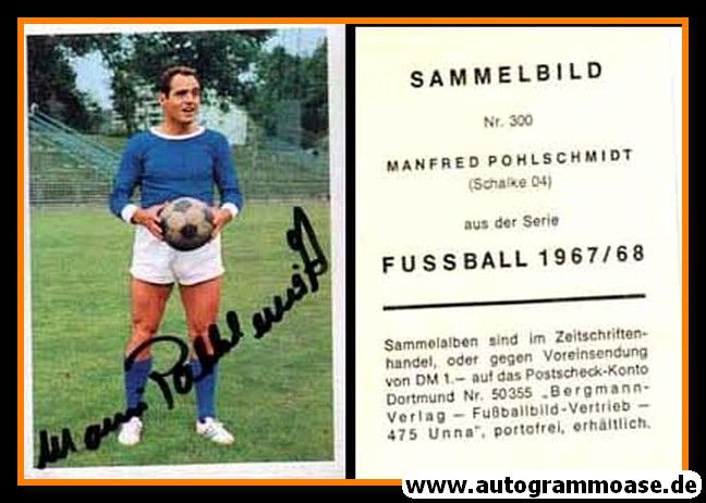 Autogramm Fussball | FC Schalke 04 | 1967 | Manfred POHLSCHMIDT (Bergmann 300)