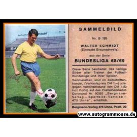 Autogramm Fussball | Eintracht Braunschweig | 1968 | Walter SCHMIDT (Bergmann B195)